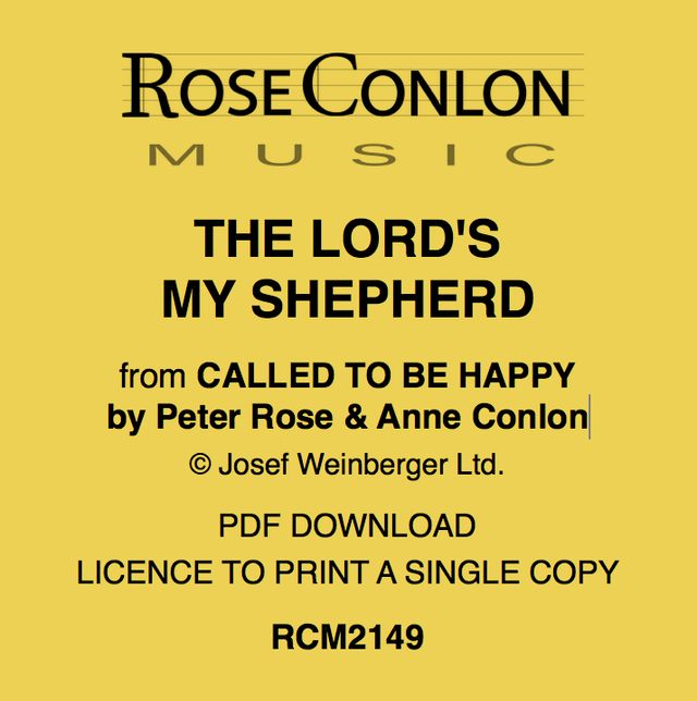 THE LORD'S MY SHEPHERD by Peter Rose and Anne Conlon