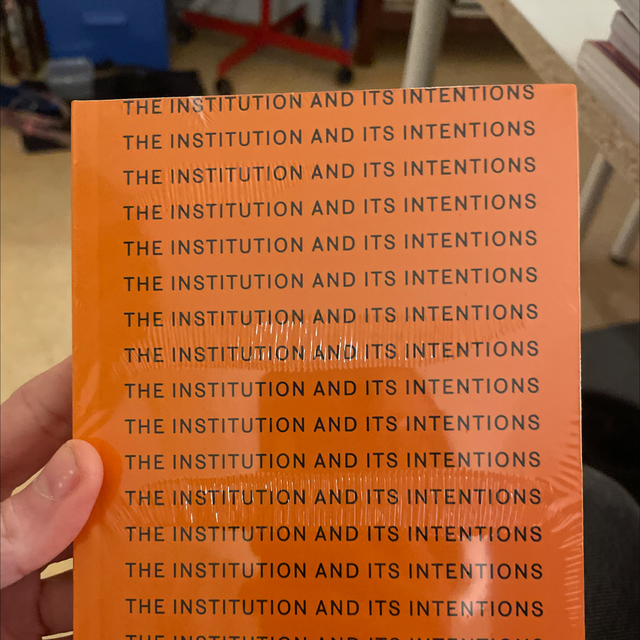 the institution and its intentions 