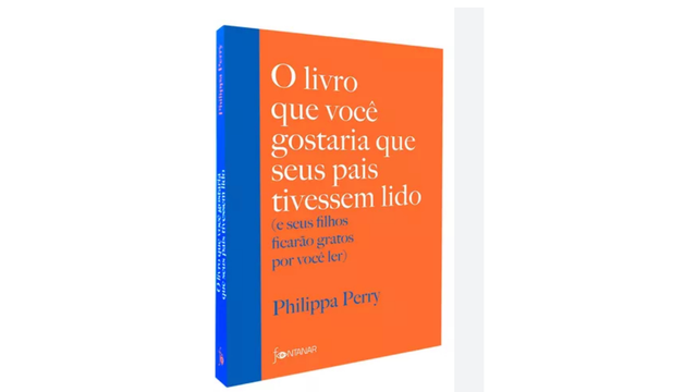 O livro que você gostaria que seus pais tivessem lido: (e seus filhos ficarão gratos por você ler)