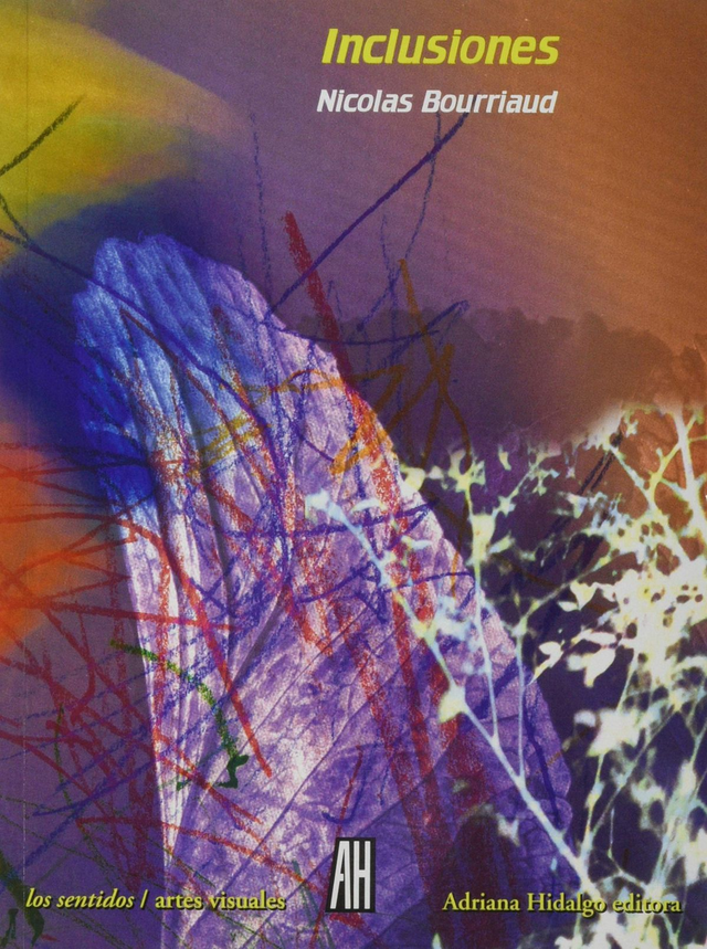 Inclusiones: Estética del capitaloceno - Nicolas Bourriaud