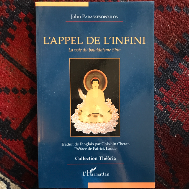PARASKEVOPOULOS John - L’Appel du l’Infini, La voie du bouddhisme Shin