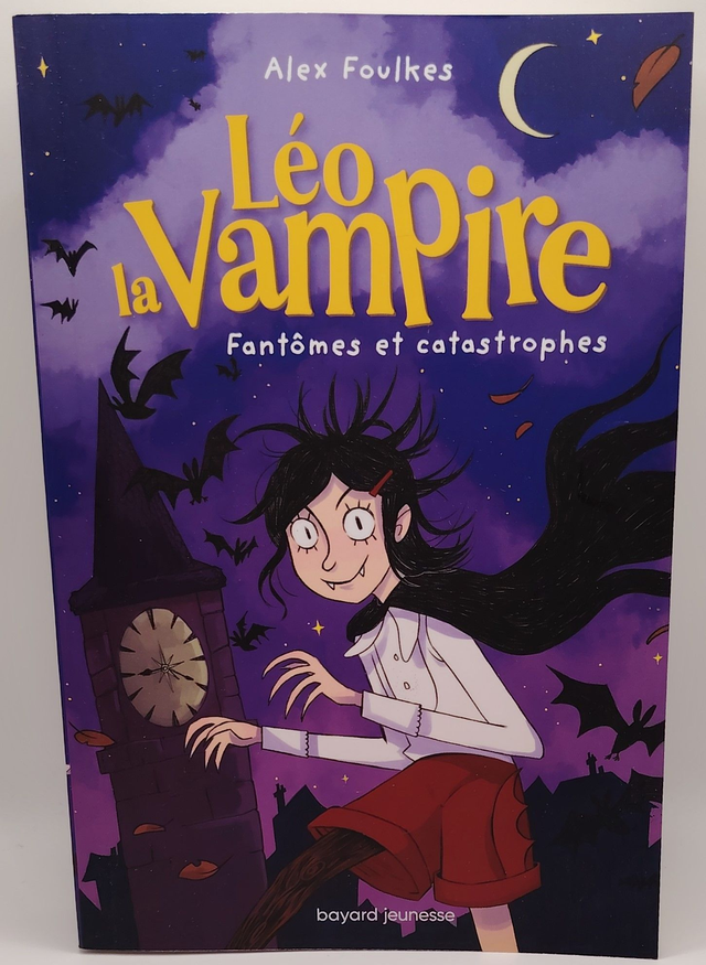 Léo la Vampire : Fantômes et catastrophes de Alex Foulkes