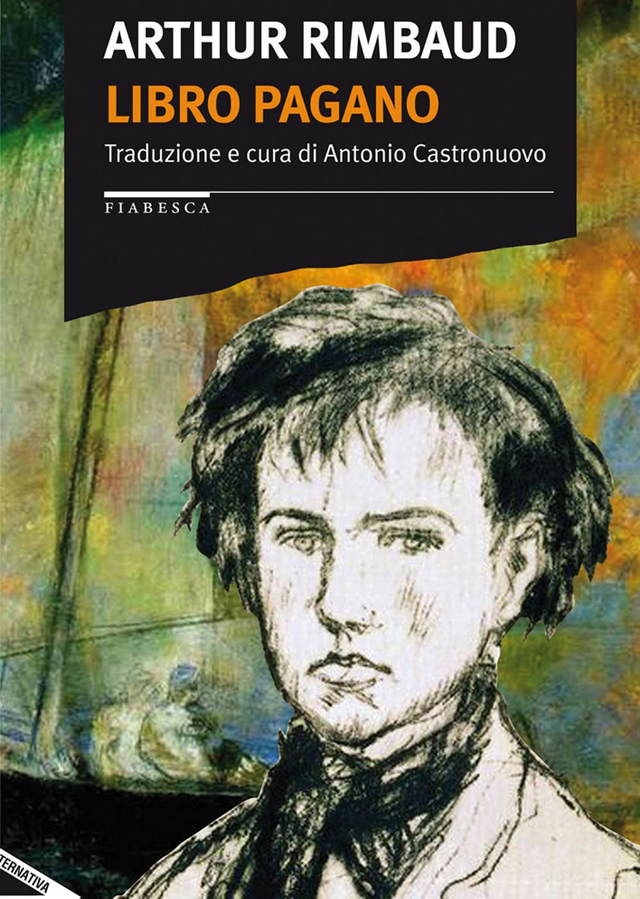 Rimbaud Arthur - Libro pagano (Stampa Alternativa)