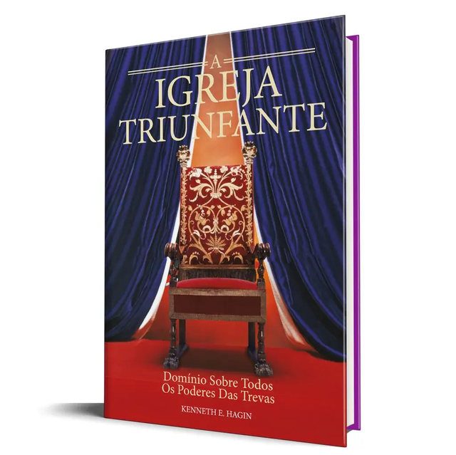A Igreja Triunfante - Kenneth E. Hagin
