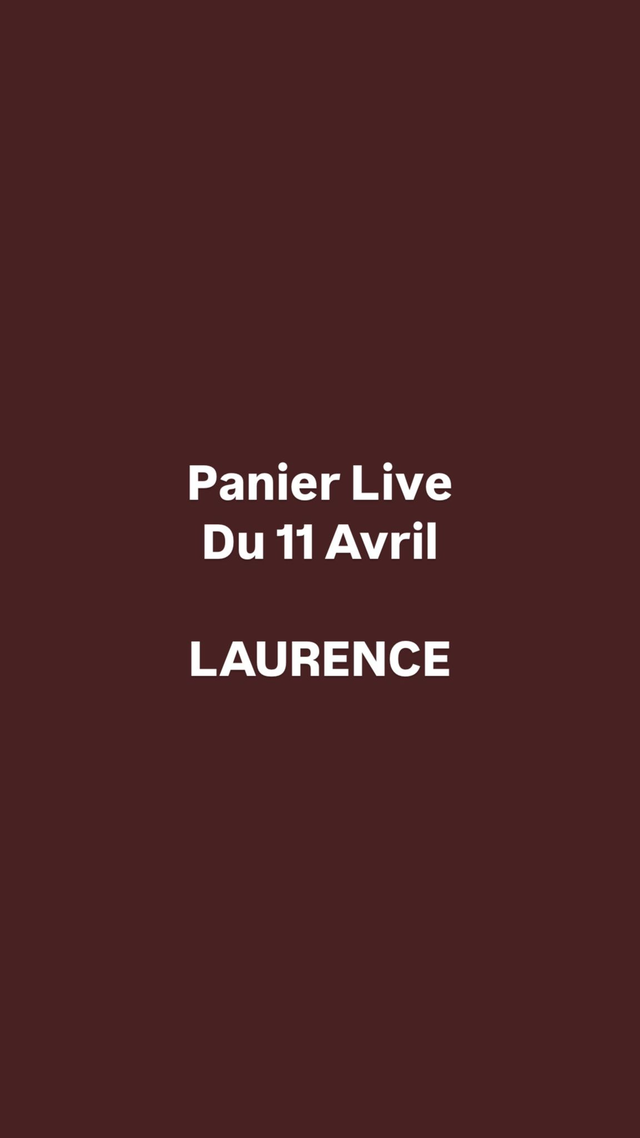 Panier Live du 11 AVRIL - LAURENCE