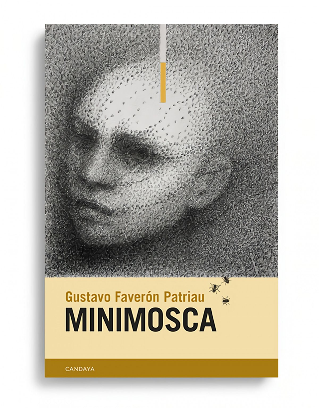Minimosca - Gustavo Faverón Patriau