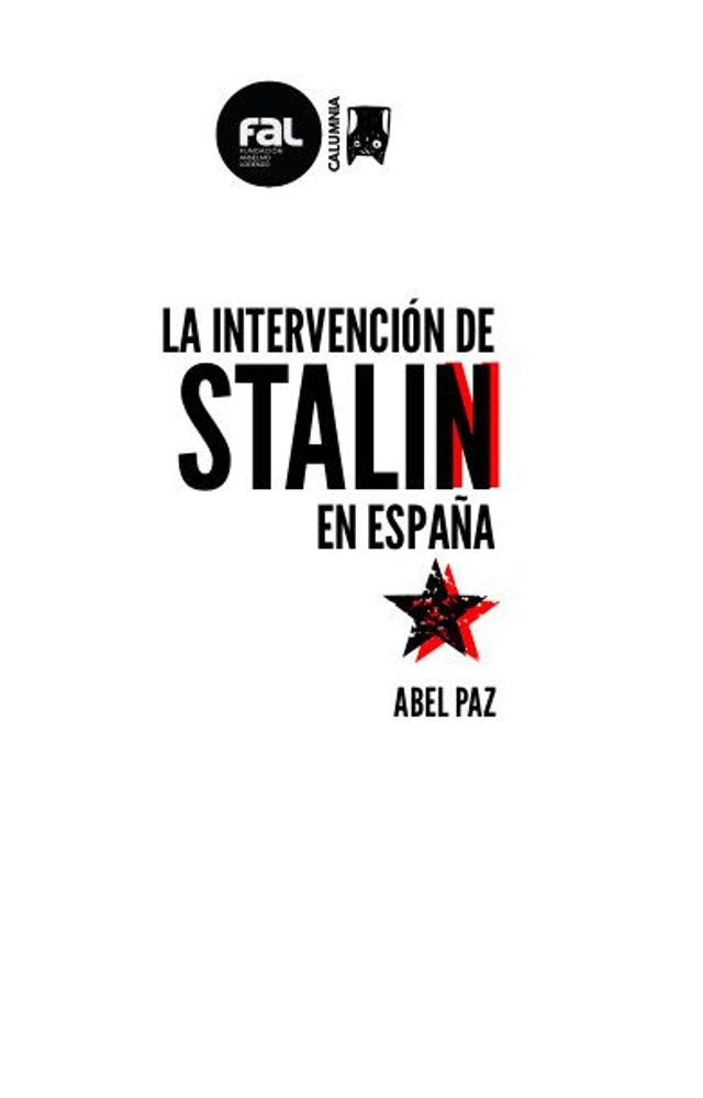 La intervención de Stalin en España - Abel Paz