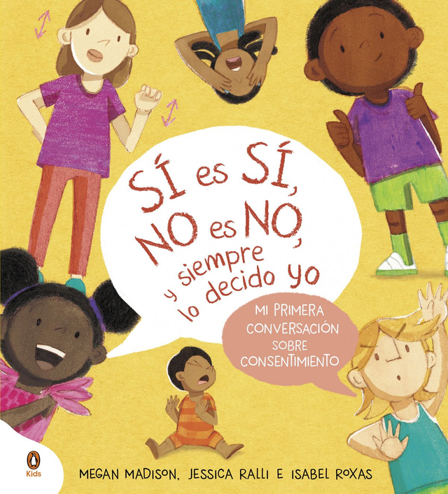 Sí es sí, no es no, y siempre lo decido yo - Megan Madison & Jessica Ralli