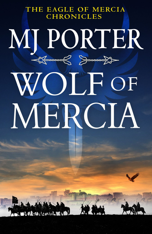 Wolf of Mercia paperback (Book 2 in the Eagle of Mercia Chronicles) 