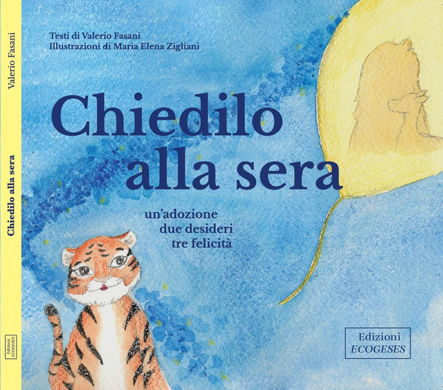 Chiedilo alla sera. Un'adozione, due desideri, tre felicità, V. Fasani