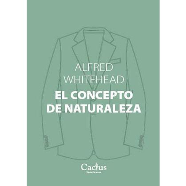 El Concepto De Naturaleza, Alfred Whitehead