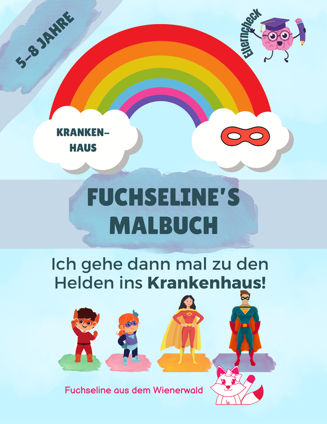4. Fuchseline´s Malbuch: Ich gehe dann mal zu meinen Helden ins Krankenhaus!