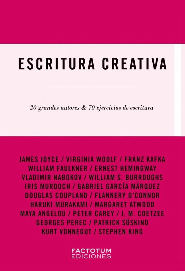 Escritura creativa: 20 grandes autores &amp; 70 ejercicios de escritura - John Gillard