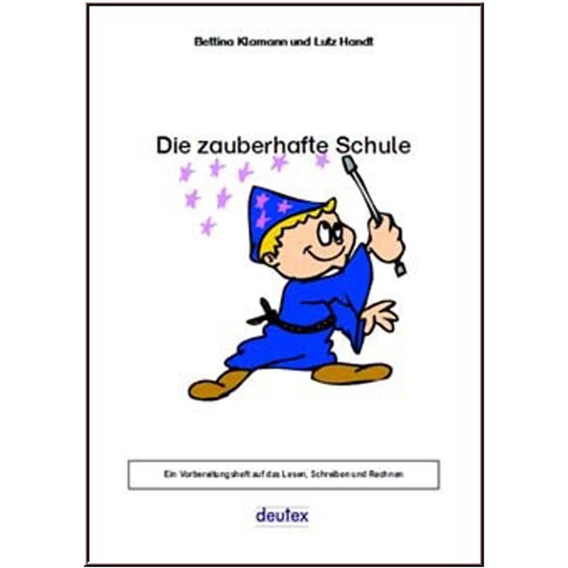 Klamann/Handt: Die zauberhafte Schule