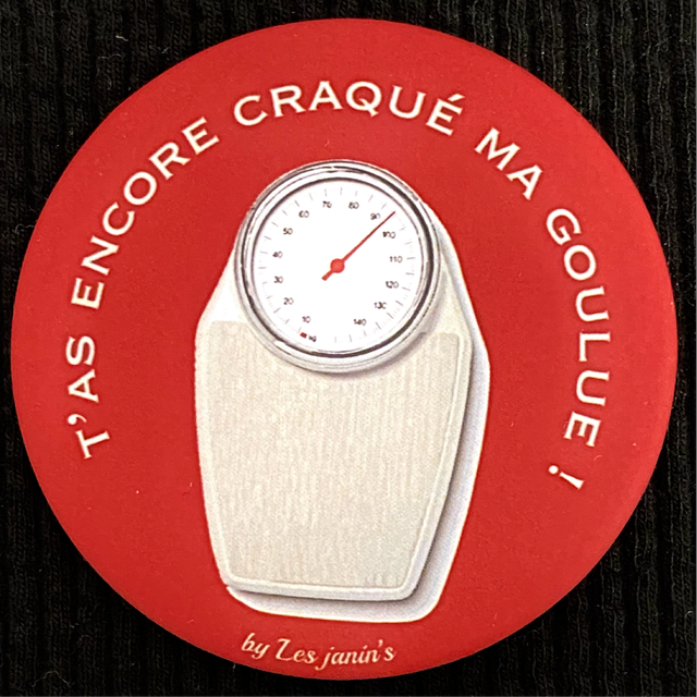 Magnets T’as Encore Craqué Ma Goulue