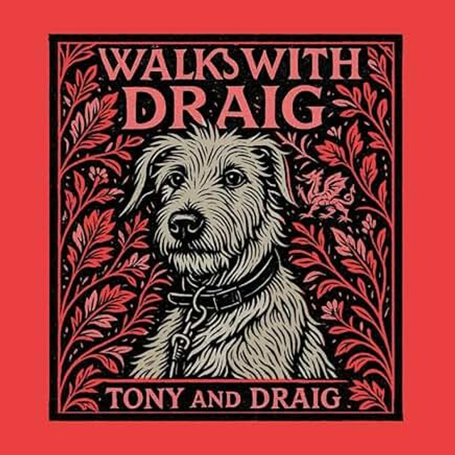 Walks with Draig