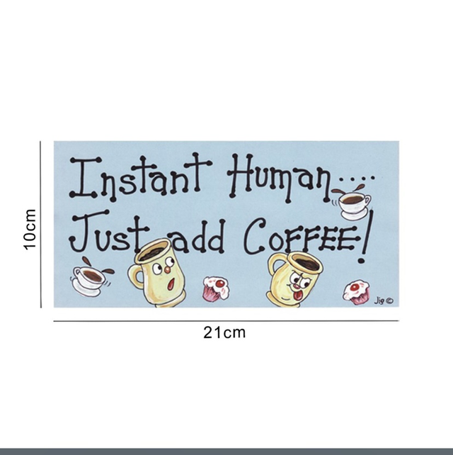 Instant human just add coffee plastic sign 