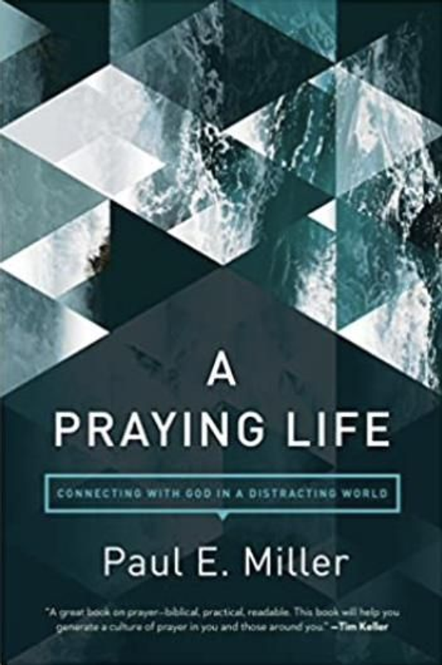 A Praying Life - New Edition