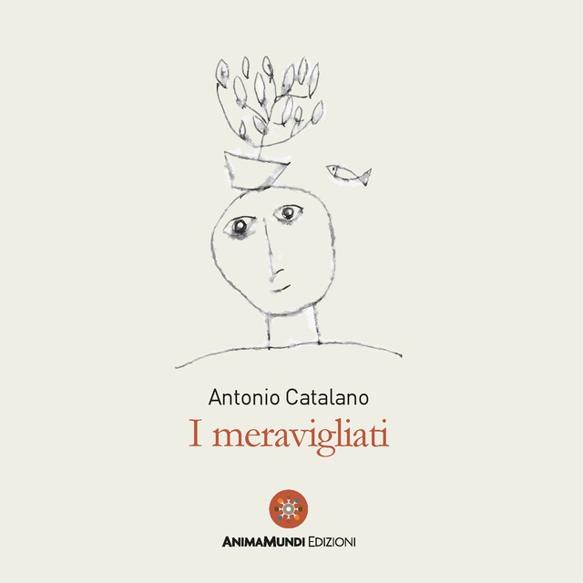 Catalano Antonio - I meravigliati