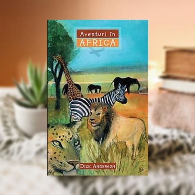Aventuri in Africa - Dick Anderson