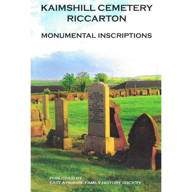 Kaimshill Cemetery, Riccarton Monumental Inscriptions