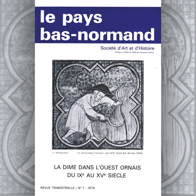 N°141 : La dîme dans l’Ouest ornais du IXe au XVe siècle par G. LOUISE