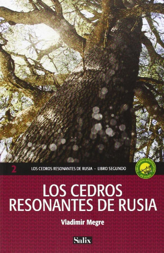 Los cedros resonantes de Rusia - Vladimir Nikolaevich Megre