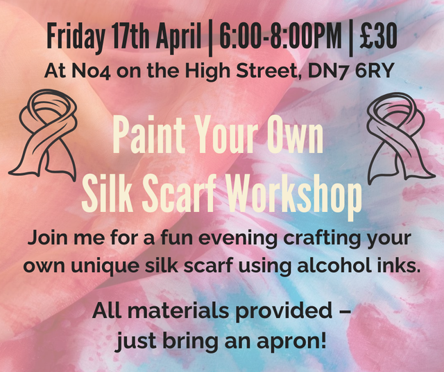 Paint Your Own Silk Scarf Workshop APRIL 17th     6pm - 8pm