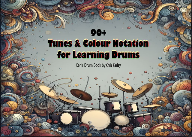 90+ Tunes & Colour Notation for Learning Drums - Kerl's Drum Book (A4)