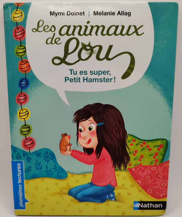 Les animaux de Lou : Tu es super, Petit Hamster de Mymi Doinet et Mélanie Allag