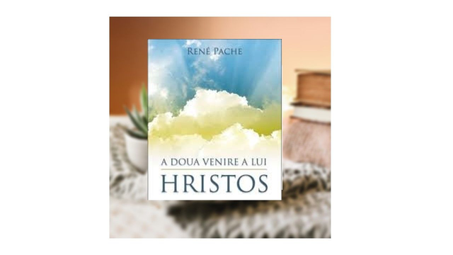 A doua venire a lui Hristos - Rene Pache