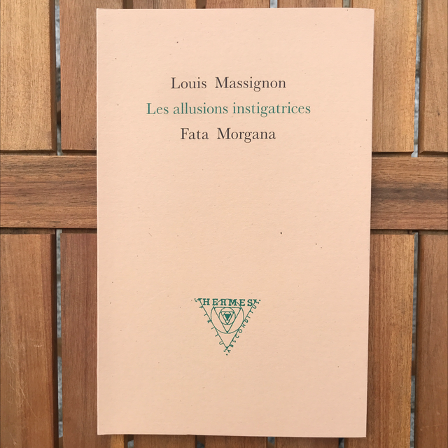 MASSIGNON Louis - Les allusions instigatrices 