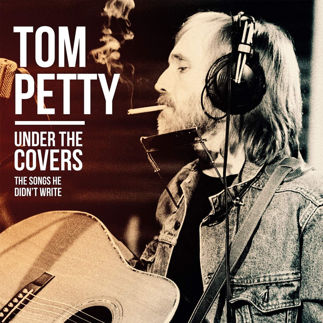 Tom Petty, Under The Covers