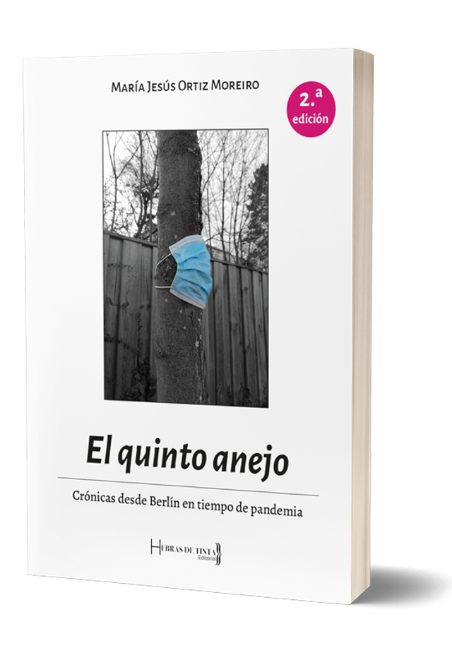 El quinto anejo: Crónicas desde Berlín en tiempo de pandemia - María Jesús Ortiz Moreiro