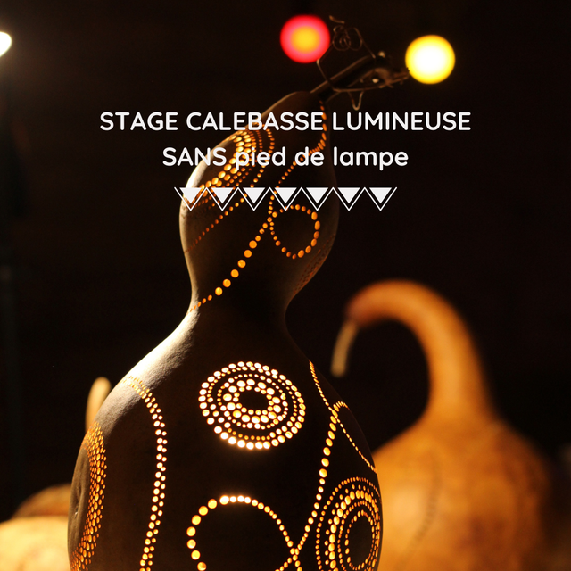 STAGE - Calebasse lumineuse SANS pied de lampe