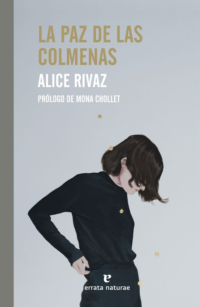 La paz de las colmenas - Alice Rivaz