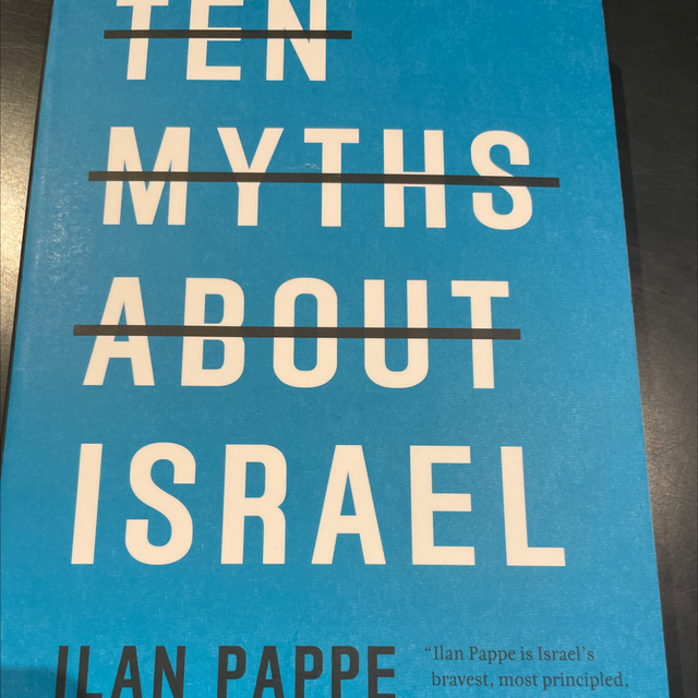 Ten Myths About Israel Ilan Pappe