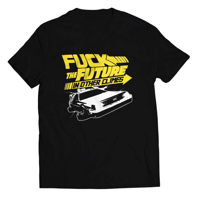 T-shirt Fuck The Future