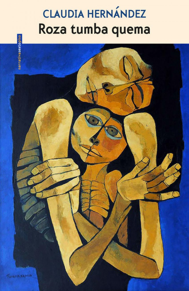 Roza tumba quema - Claudia Hernández