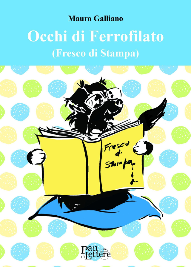 Mauro Galliano - Occhi di Ferrofilato (Fresco di stampa)