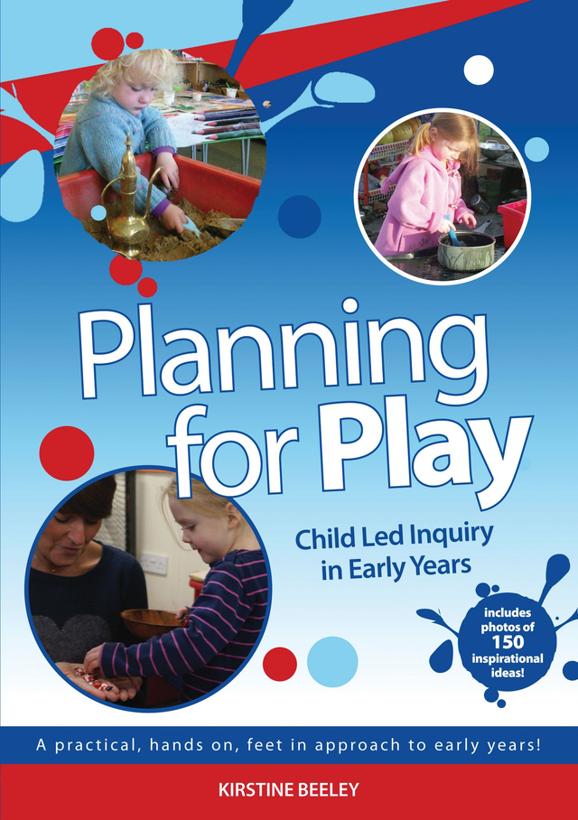 Planning for Play - Child Led Inquiry in Early Years 