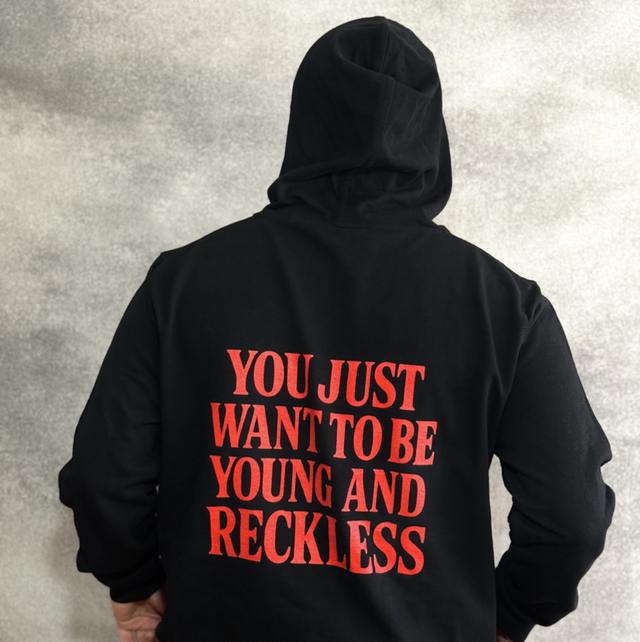 Young and Reckless Hoodie