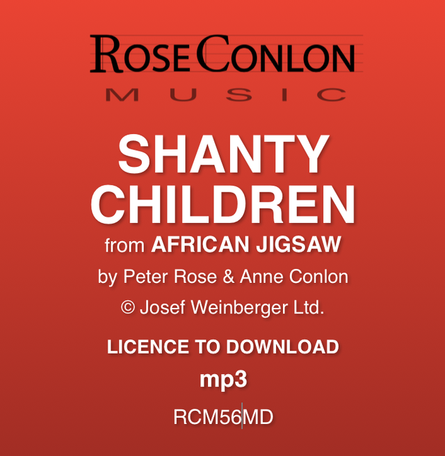 SHANTY CHILDREN  (from African Jigsaw by Peter Rose &amp; Anne Conlon)