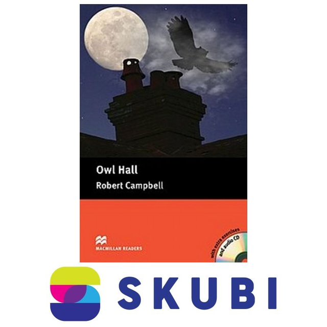 Kniha Macmillan Readers: Owl Hall - Robert Campbell - CD Pack