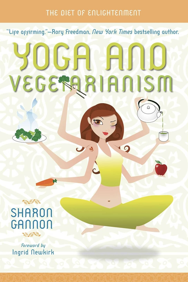 Yoga and Vegetarianism: The Diet of Enlightenment