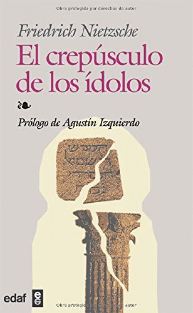 El crepúsculo de los ídolos - Friedrich Nietzsche