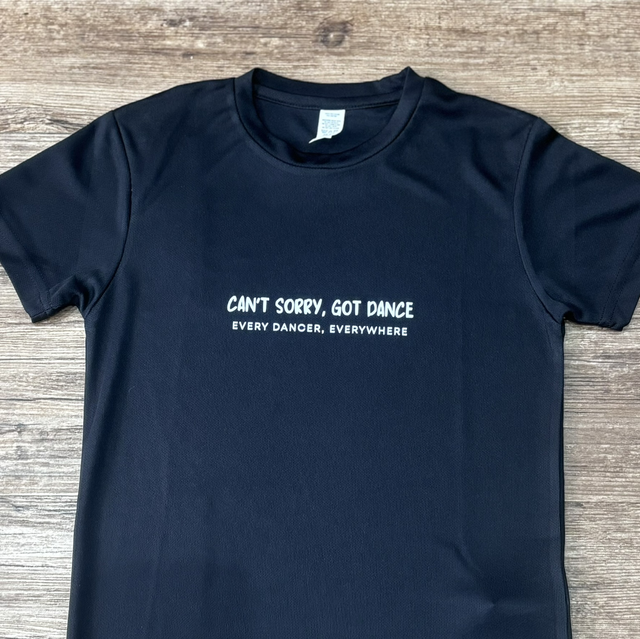 'Can't sorry, got dance T-shirt
