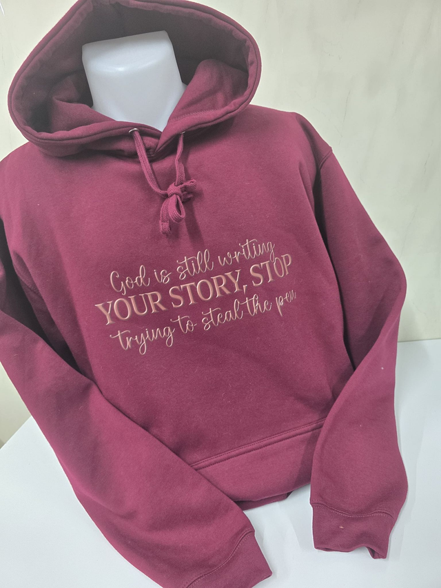 God Is Still Writing Your Story Hoodie