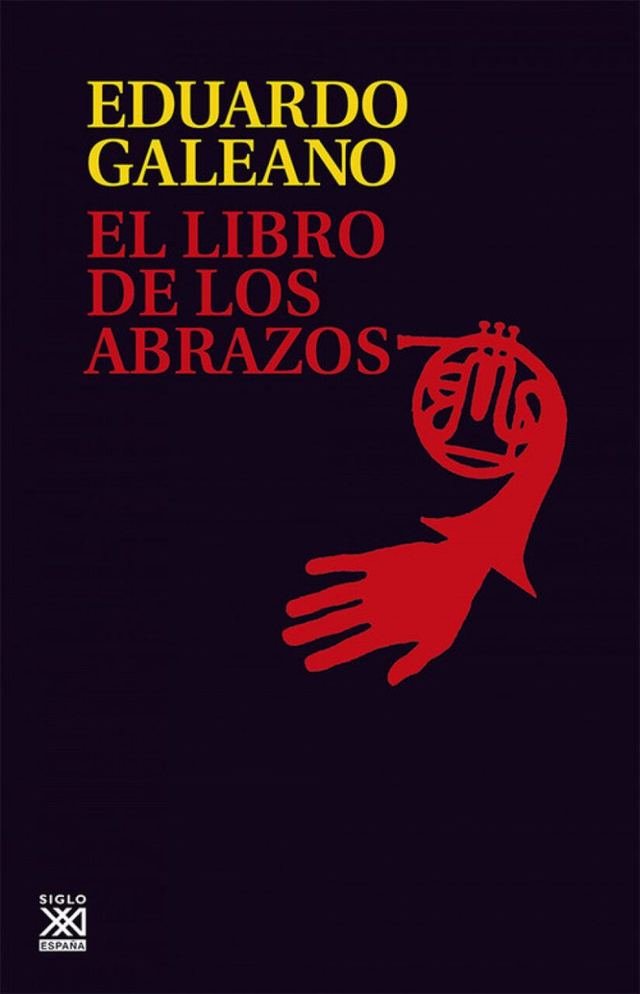 El libro de los abrazos - Eduardo Galeano