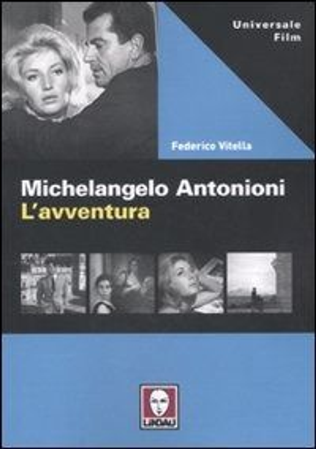 Vitella Federico - Michelangelo Antonioni. L'avventura